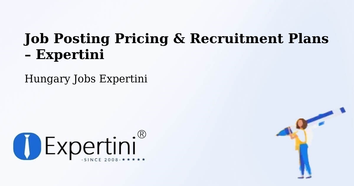Job Posting Pricing & Recruitment Plans – Farmos - Farmos, Hungary Jobs Expertini